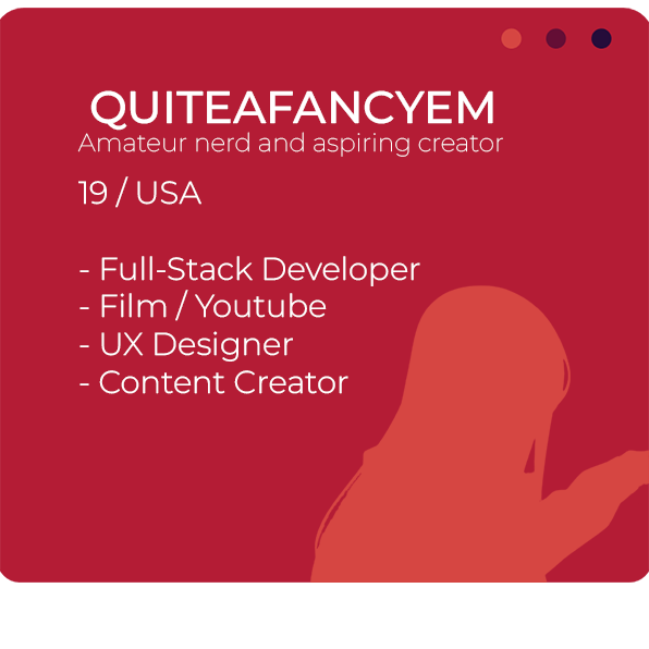 Meet QuiteAFancyEmerald - an amateur nerd, aspiring creator, and full-stack developer based in the USA. At age 18, QuiteAFancyEmerald is skilled in FX art, UX design, and content creation. Whether it's web development or video editing, QuiteAFancyEmerald brings a unique perspective and passion to every project. Follow along on their journey as they continue to grow and learn as a creator.